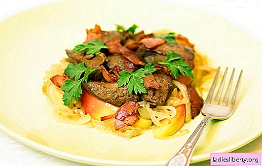 Chicken liver with apples: tender, sweet and sour, aromatic. Simple and original recipes for juicy chicken liver with apples